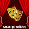 Stage de théâtre pour les 7 à 14 ans